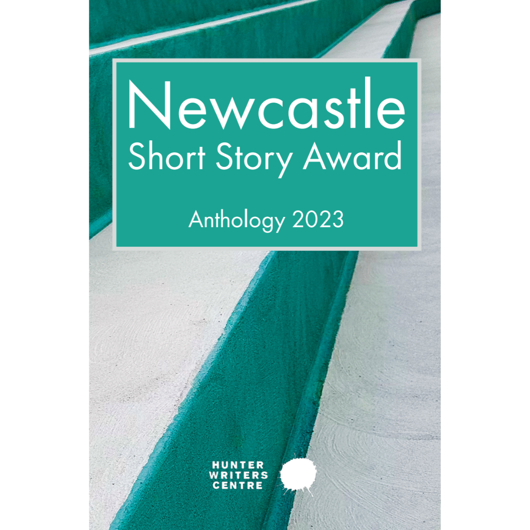 newcastle-short-story-award-anthology-2023-hunter-writers-centre